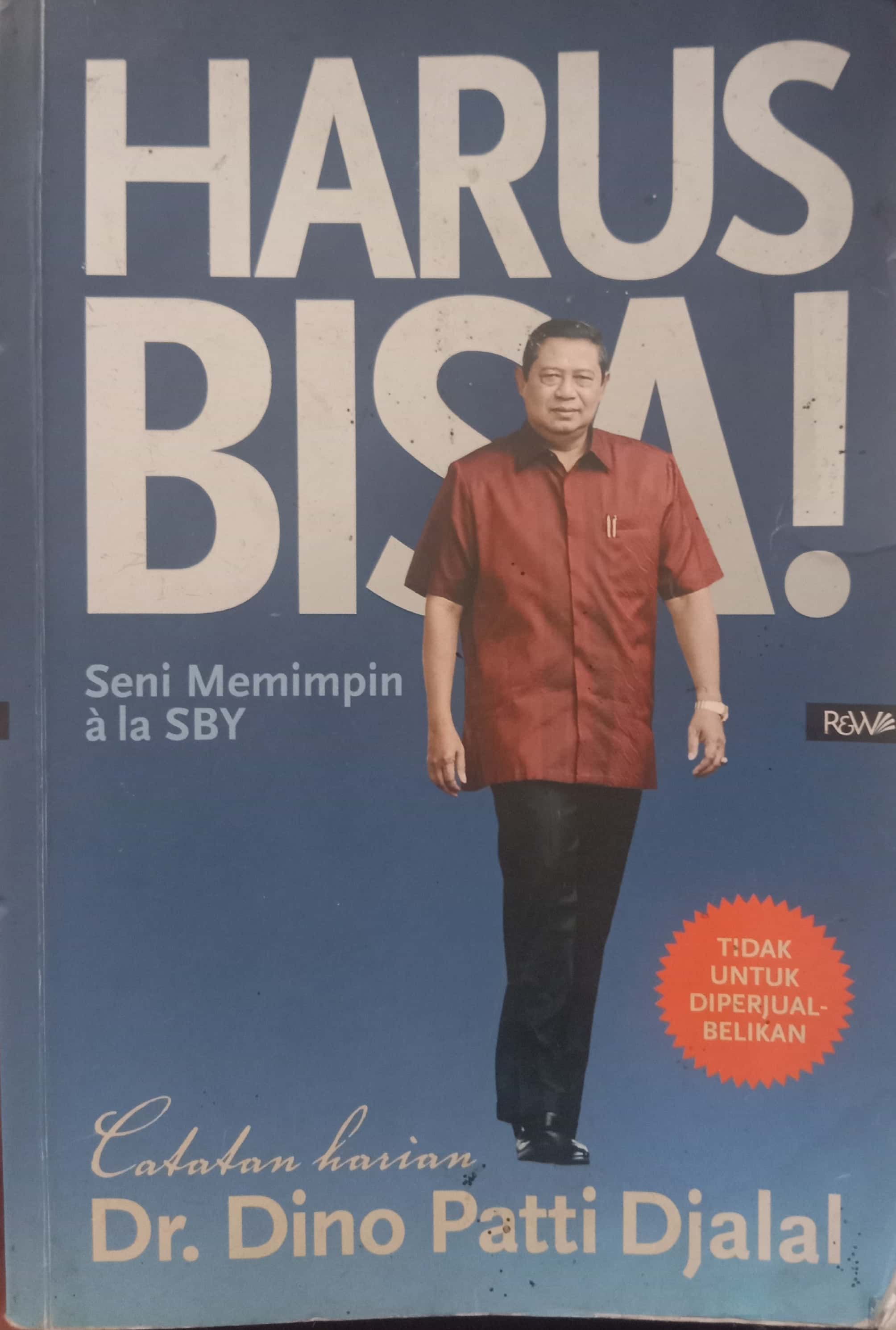 HARUS BISA! Seni Memimpin A La SBY
