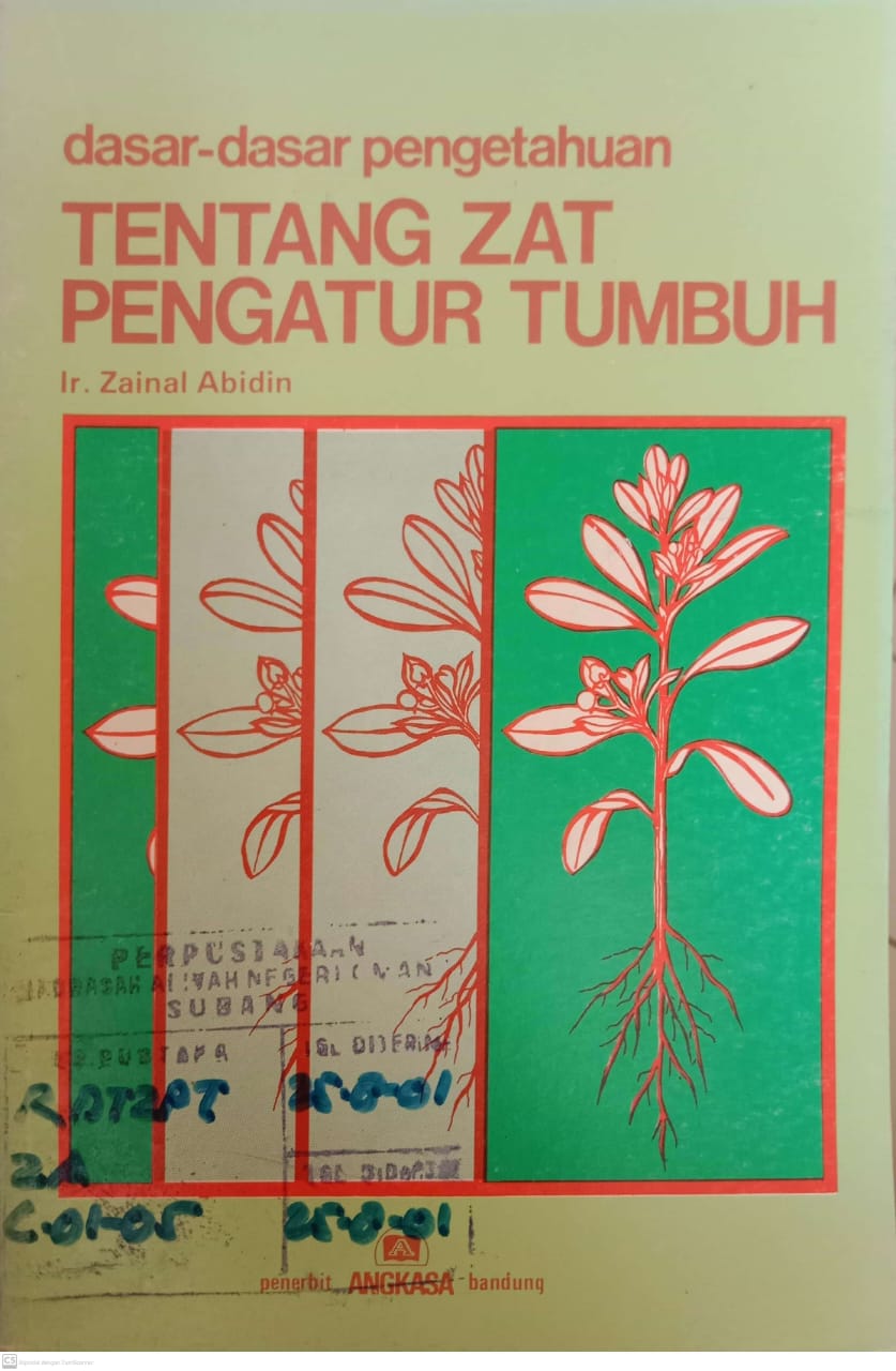 Dasar-dasar Pengetahuan TENTANG ZAT PENGATUR TUMBUH