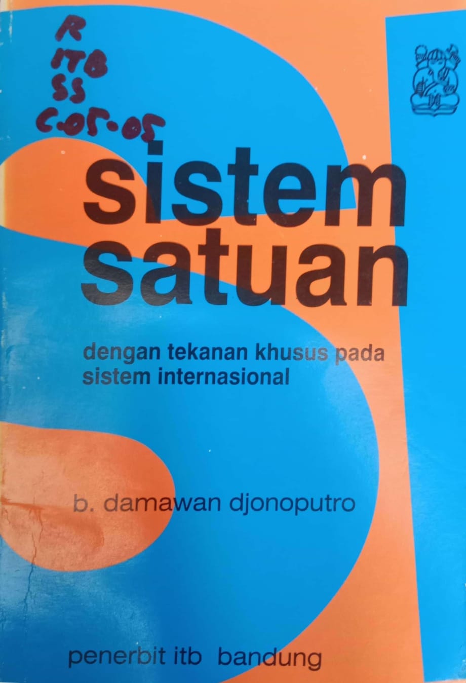 Sistem Satuan Dengan Tekanan Khusus Pada Sistem Internasional